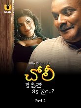 Choli Ke Peeche Kya Hai (2024) HDRip Telugu Season 1 Part 2 Watch Online Free