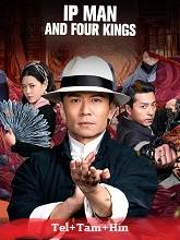 IP Man And Four Kings (2021) HDRip Original [Telugu + Tamil + Hindi] Dubbed Movie Watch Online Free