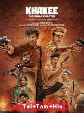 Khakee: The Bihar Chapter (2022) HDRip Season 1 [Telugu + Tamil + Hindi] Watch Online Free