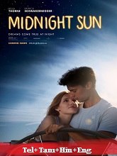 Midnight Sun (2018) BRRip Original [Telugu + Tamil + Hin + Eng] Dubbed Movie Watch Online Free