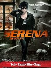 Serena and the Ratts (2012) HDRip Original [Telugu + Tamil + Hindi + Eng] Full Movie Watch Online Free